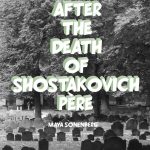 After the Death of Shostakovich Père